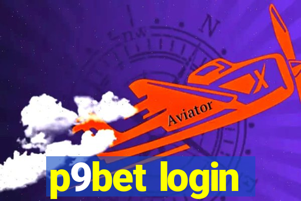 p9bet login